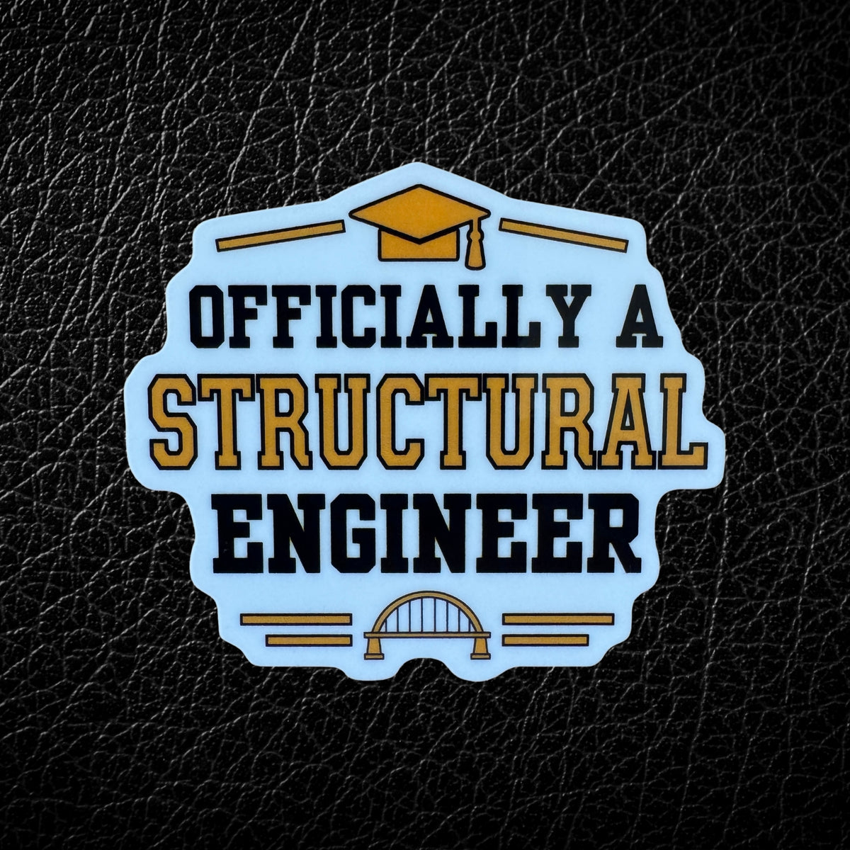Officially a Structural Engineer Graduation Sticker | Structural Engineering Graduate Gift