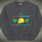 CIVIL Engineer Sweatshirt (until you annoy...) Dark Heather