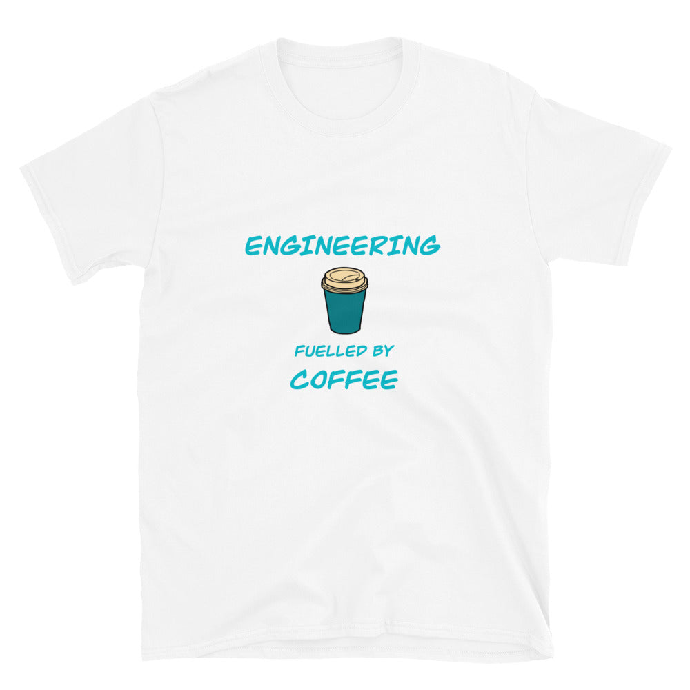 Engineering fuelled by Coffee T-shirt. Coffee Loving Engineer Gift White