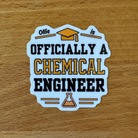 Personalised Officially a Chemical Engineer Graduation Sticker | Chemical Engineering Graduate Gift