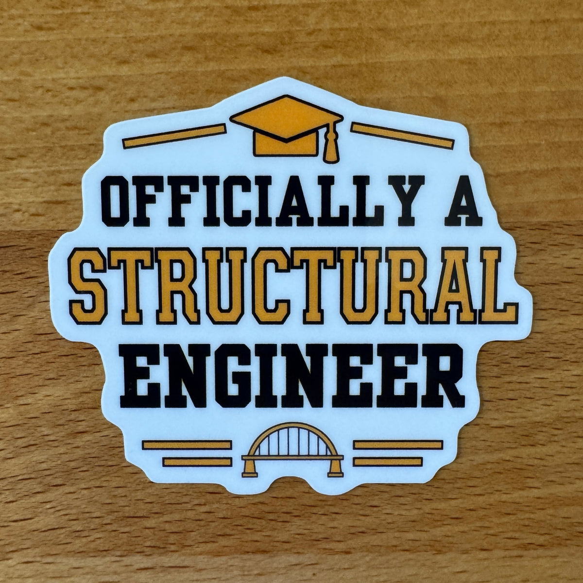Officially a Structural Engineer Graduation Sticker | Structural Engineering Graduate Gift