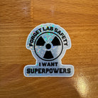 Forget Lab Safety I Want Superpowers Holographic Sparkle Vinyl Sticker. Science decal Sparkle Holographic