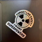 Forget Lab Safety I Want Superpowers Holographic Sparkle Vinyl Sticker. Science decal