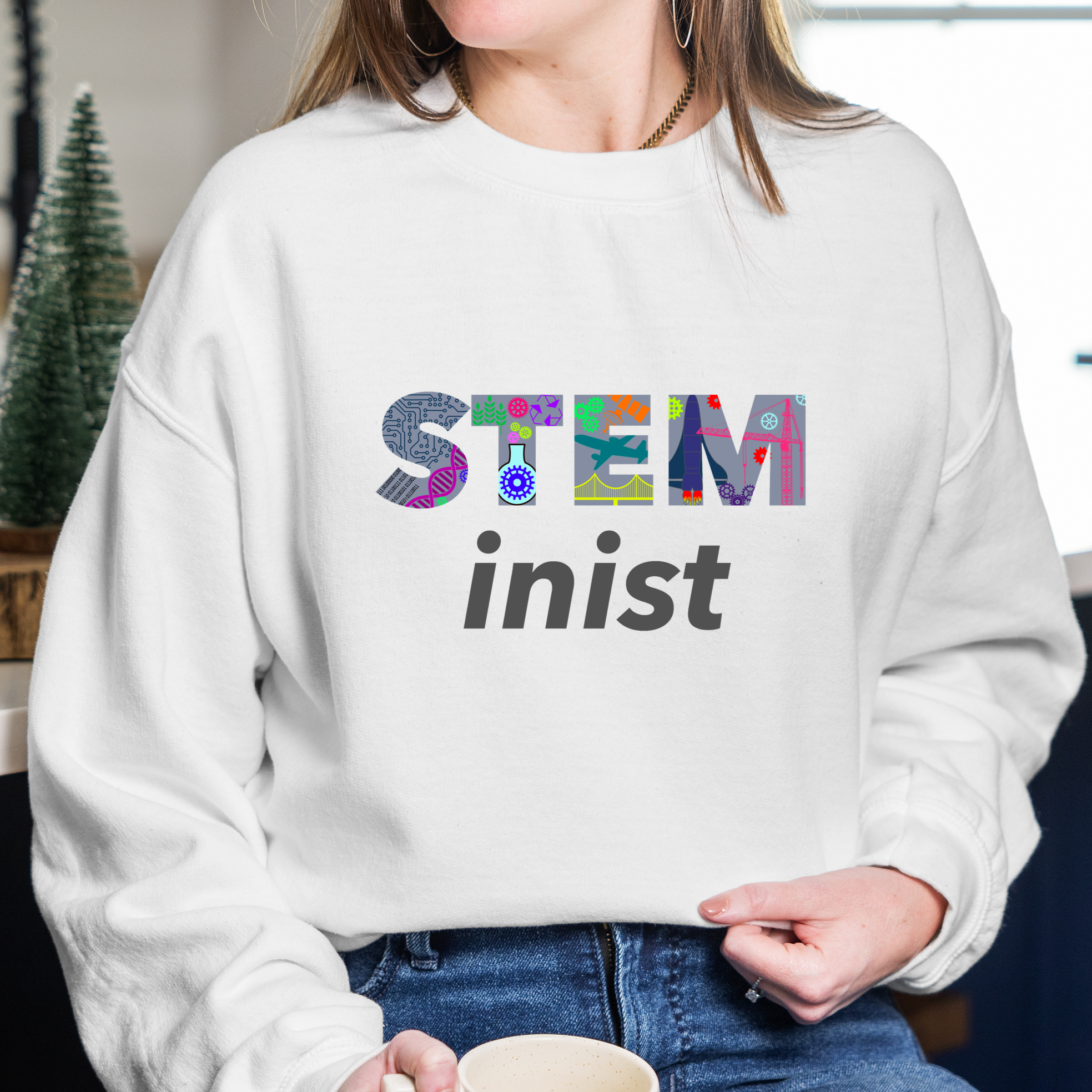 STEMinist Sweatshirt. Women in STEM Science, Engineering, Technology and Maths Top