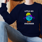 Ms Engineer Sweatshirt. Women in Engineering Top