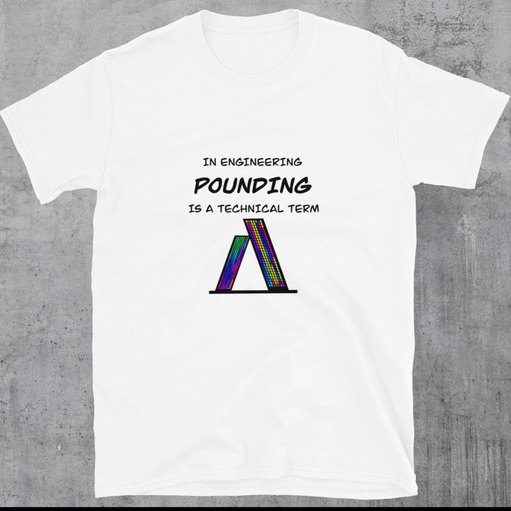 Design out Pounding! Naughty Engineering T-shirt White