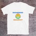 Inclusive Engineer T-shirt. Celebrate Inclusivity in Engineering White