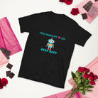 You make my heart go beep beep Robot T-Shirt Black