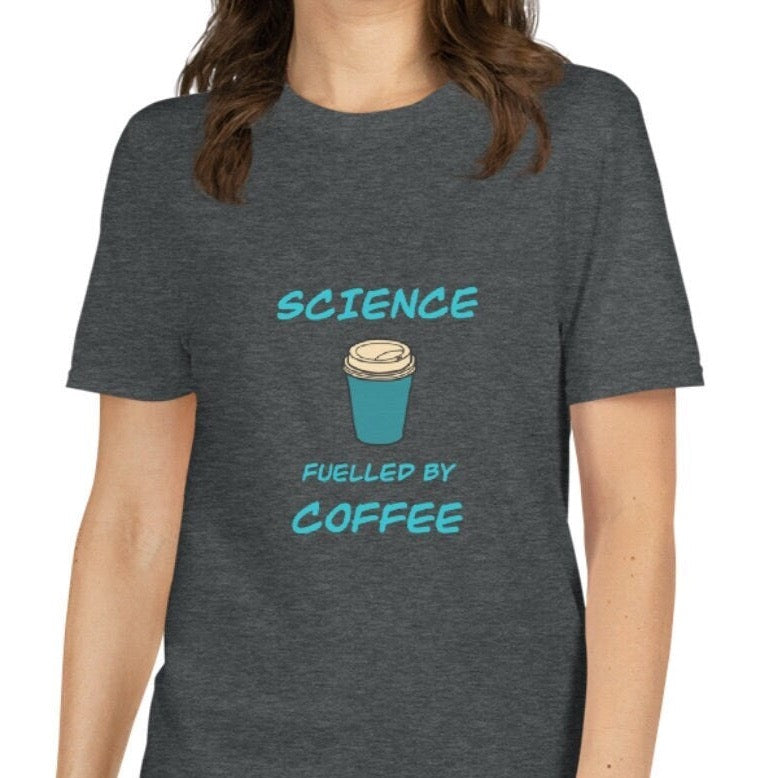 Science fuelled by Coffee T-shirt