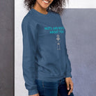 Nuts and Bolts about you Robot Sweatshirt