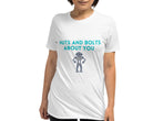 Nuts and Bolts about you Robot T-Shirt