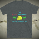 CIVIL Engineer (until you annoy...) Funny T-Shirt Dark Heather