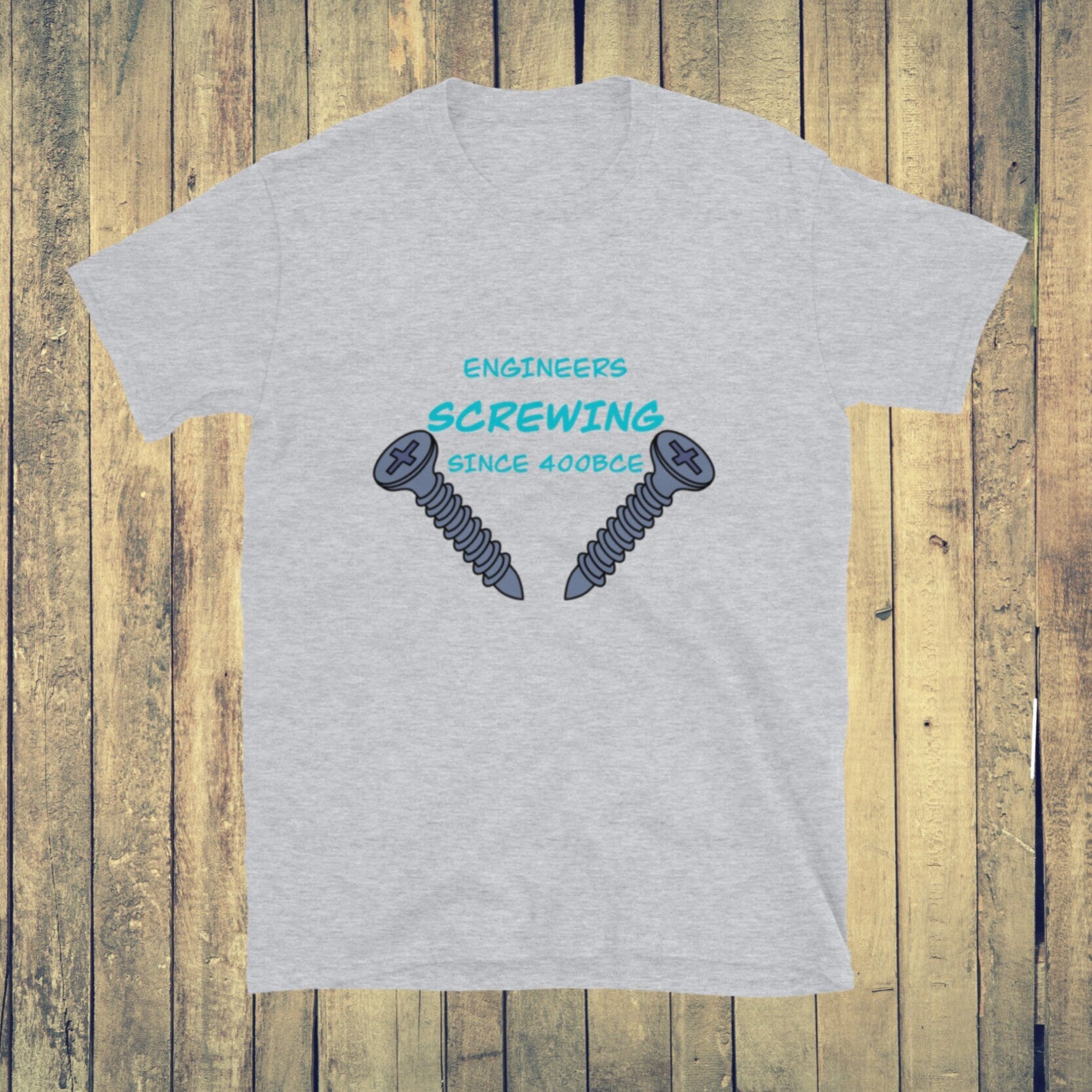 Engineers been Screwing forever! Naughty Engineer T-shirt Sport Grey