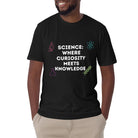 Science where Curiosity meets Knowledge Unique Scientist T-shirt