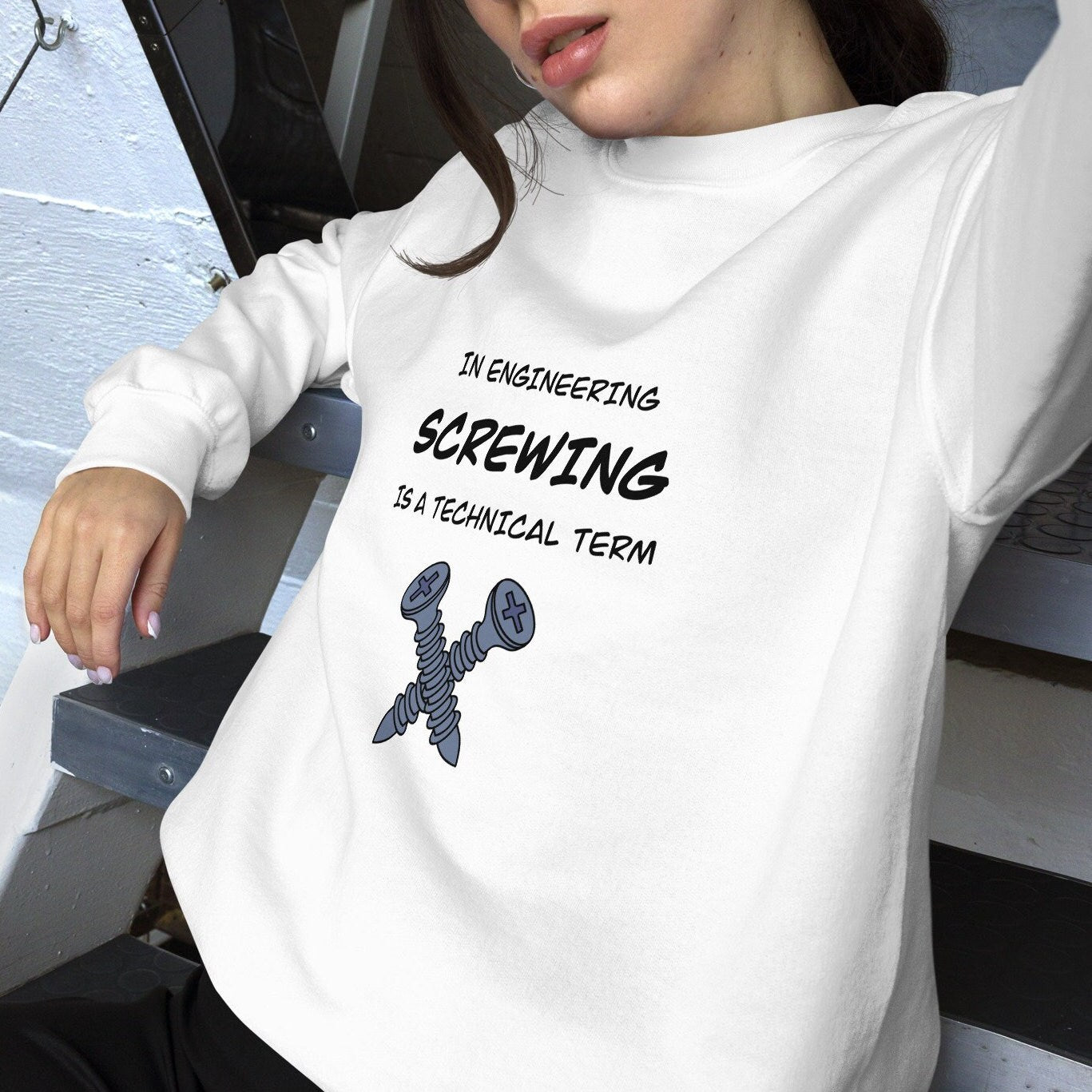 Engineers love Screwing! Naughty Engineer Sweatshirt