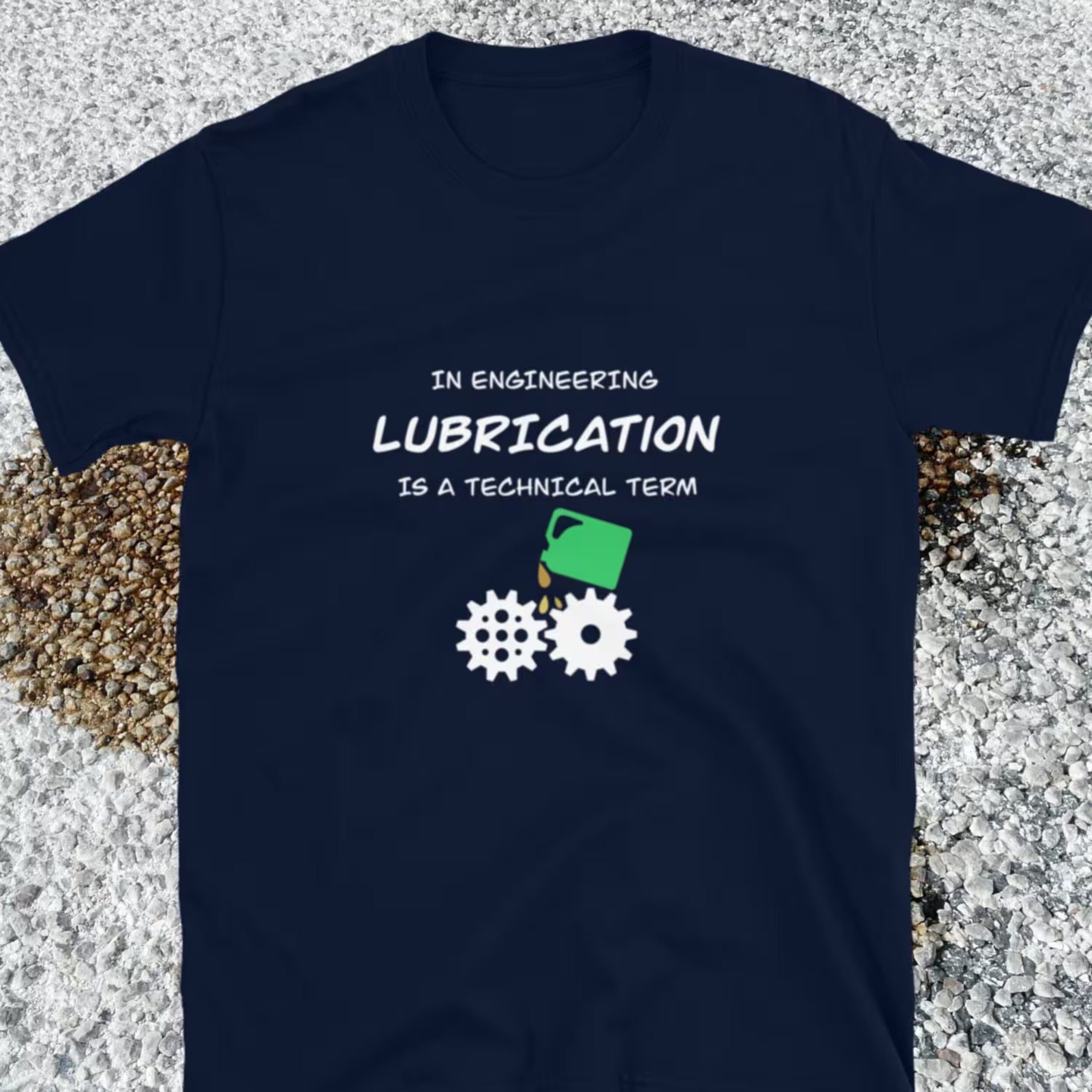 Lubrication is essential! Naughty Engineer T-shirt Navy