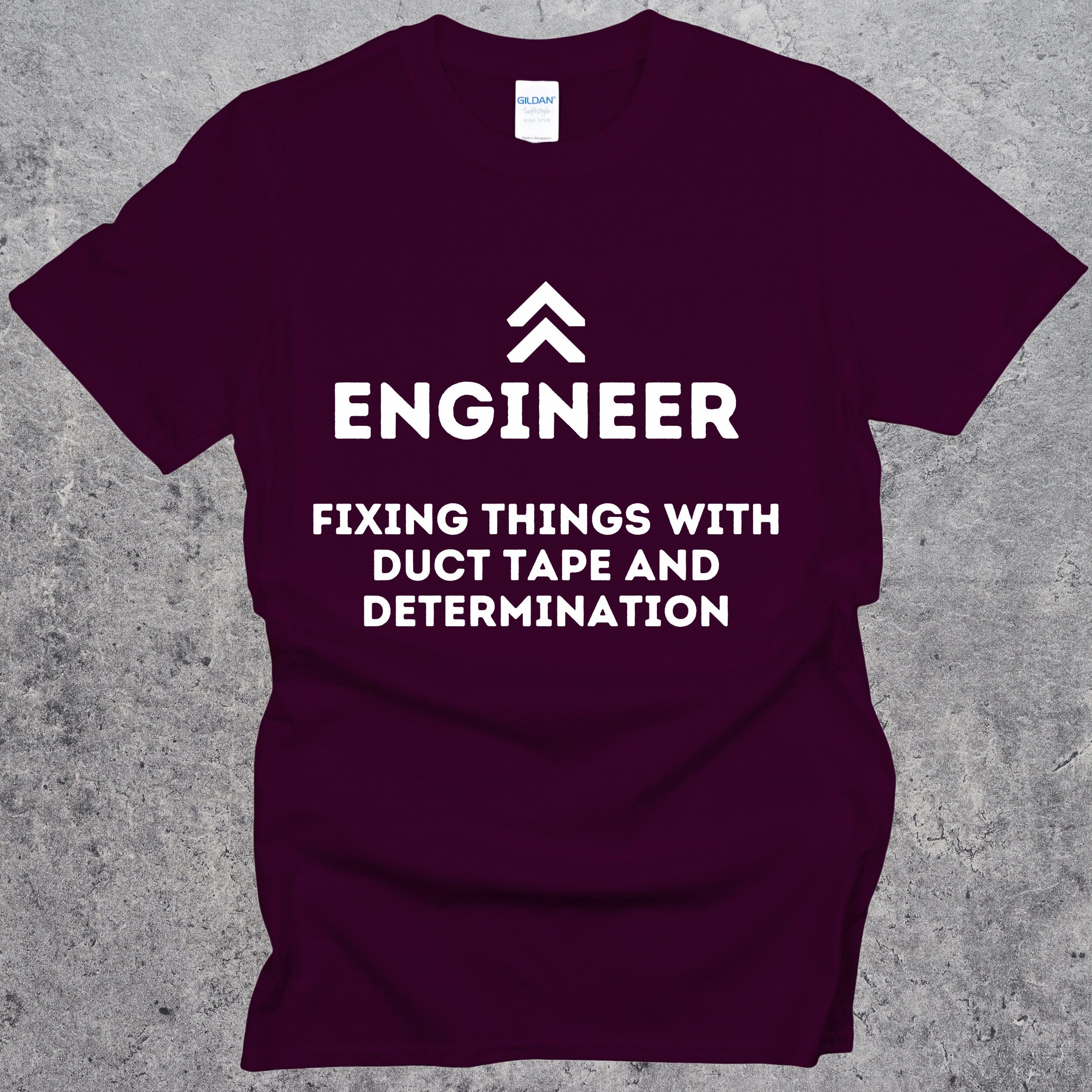 Engineering Fixing Things with Duct Tape and Determination T-shirt. Funny Engineer Top. Maroon