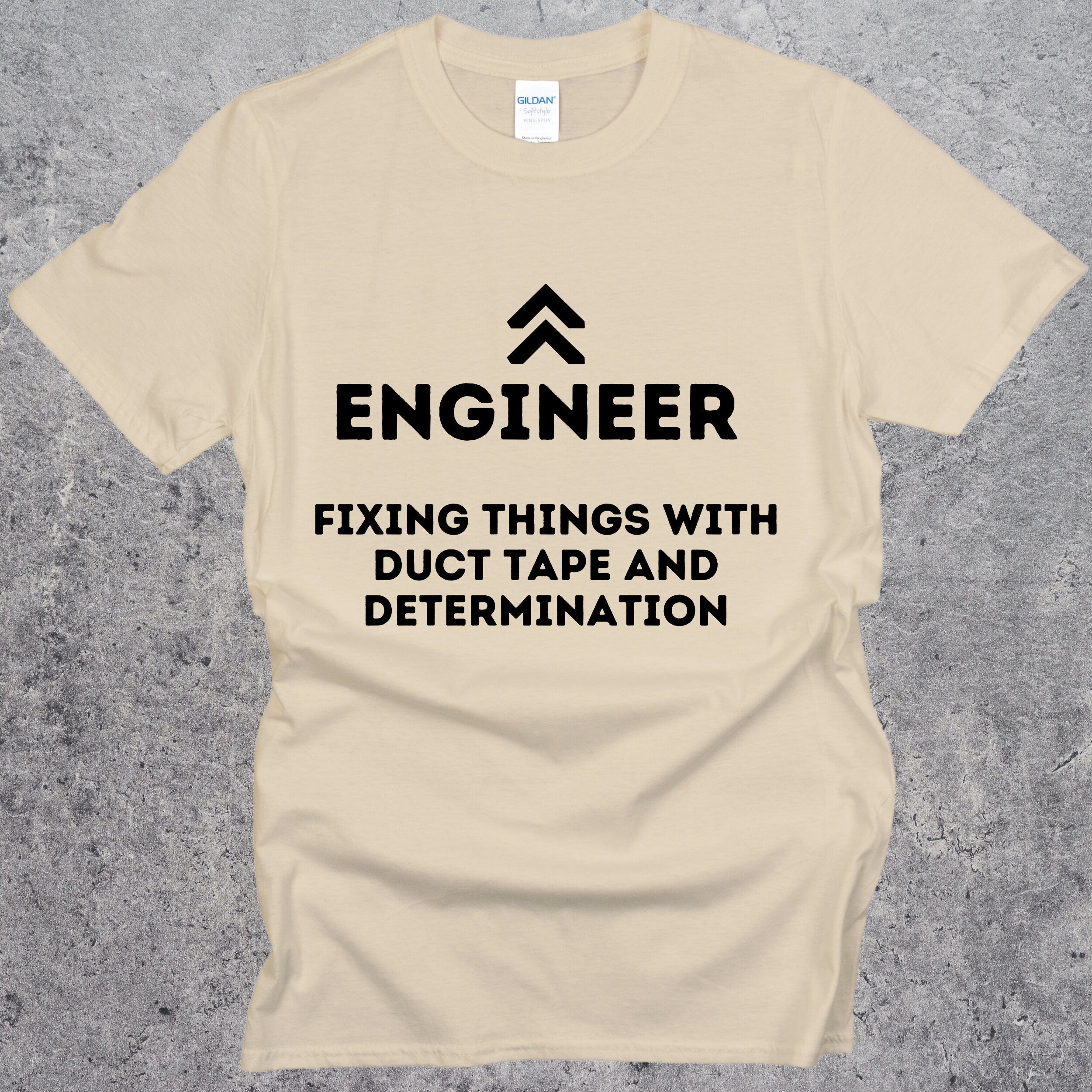 Engineering Fixing Things with Duct Tape and Determination T-shirt. Funny Engineer Top. Sand