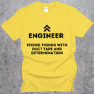 Engineering Fixing Things with Duct Tape and Determination T-shirt. Funny Engineer Top. Daisy