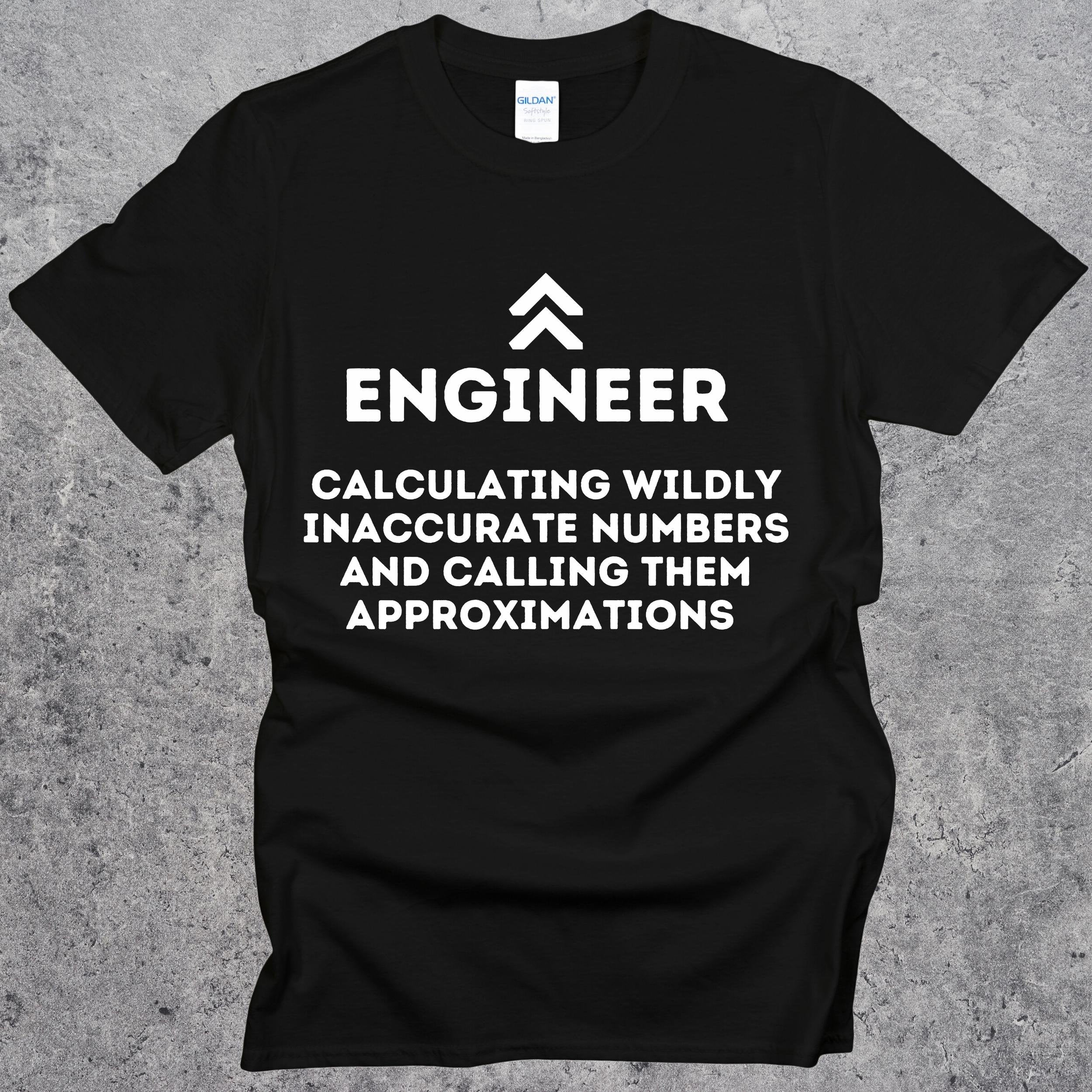 Engineering Calculating Inaccurate Numbers Approximation T-shirt. Funny Engineer Top. Black