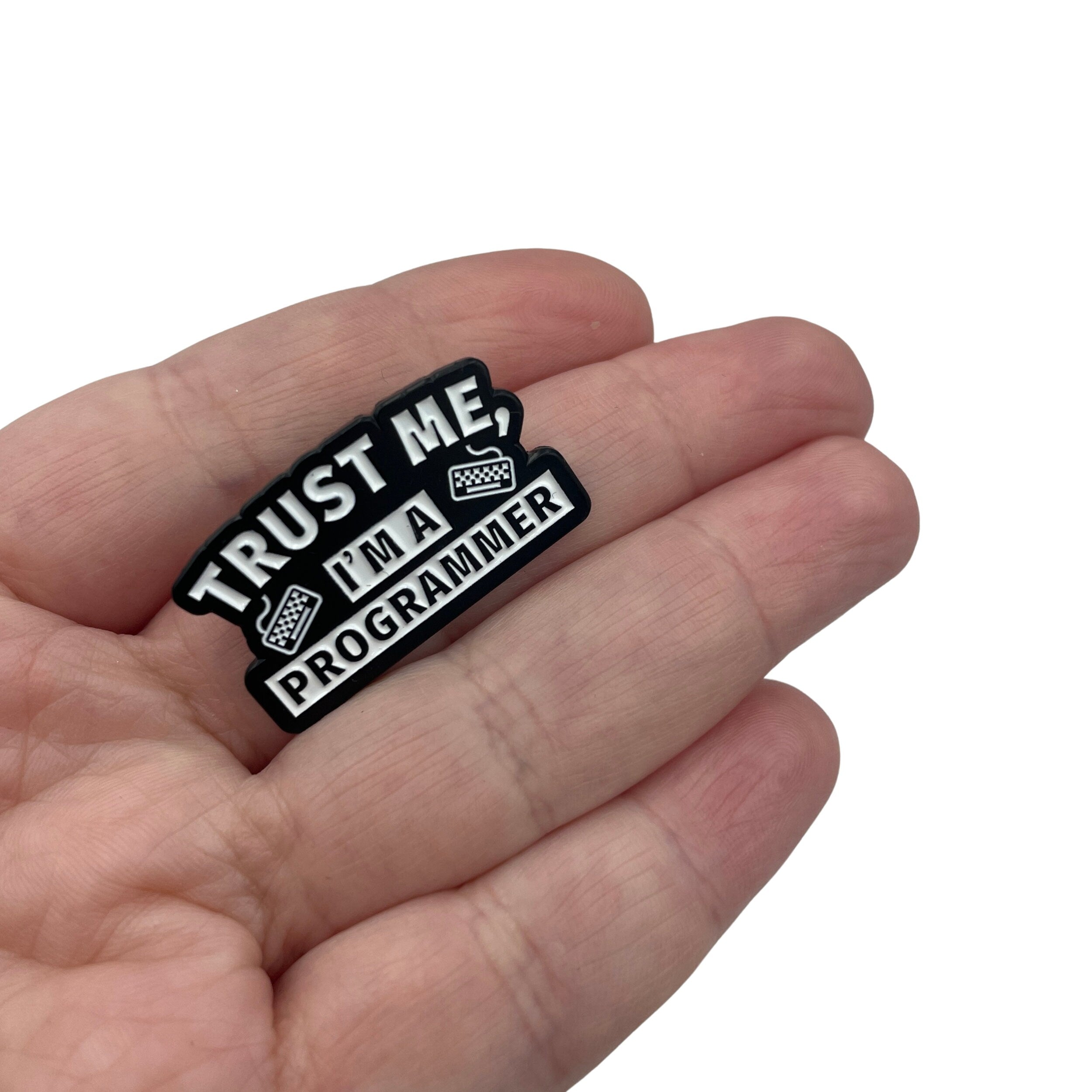 Trust Me I'm a Programmer Enamel Pin Badge