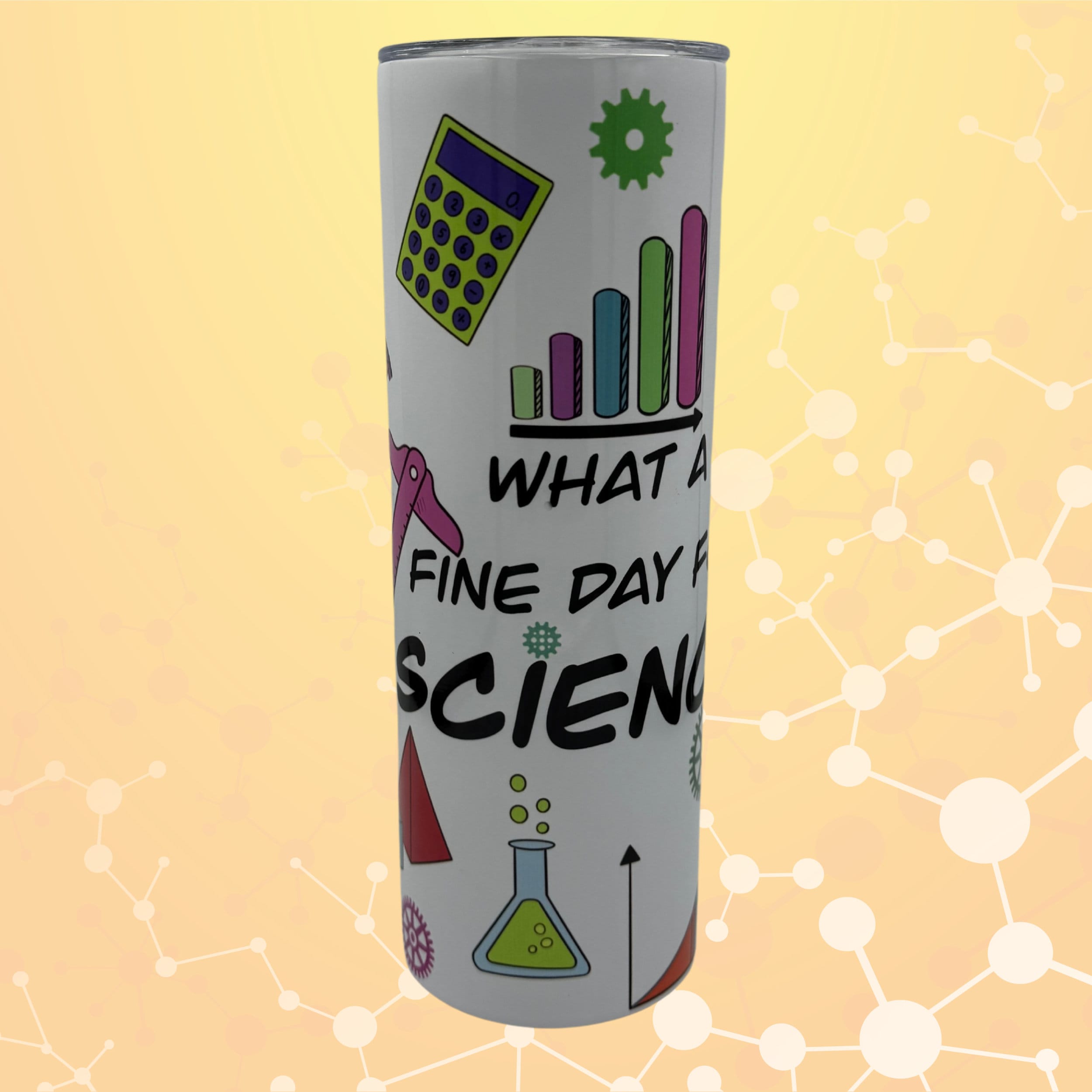 Fine Day for Science Tumbler. Geeky Scientist Home Office Gift