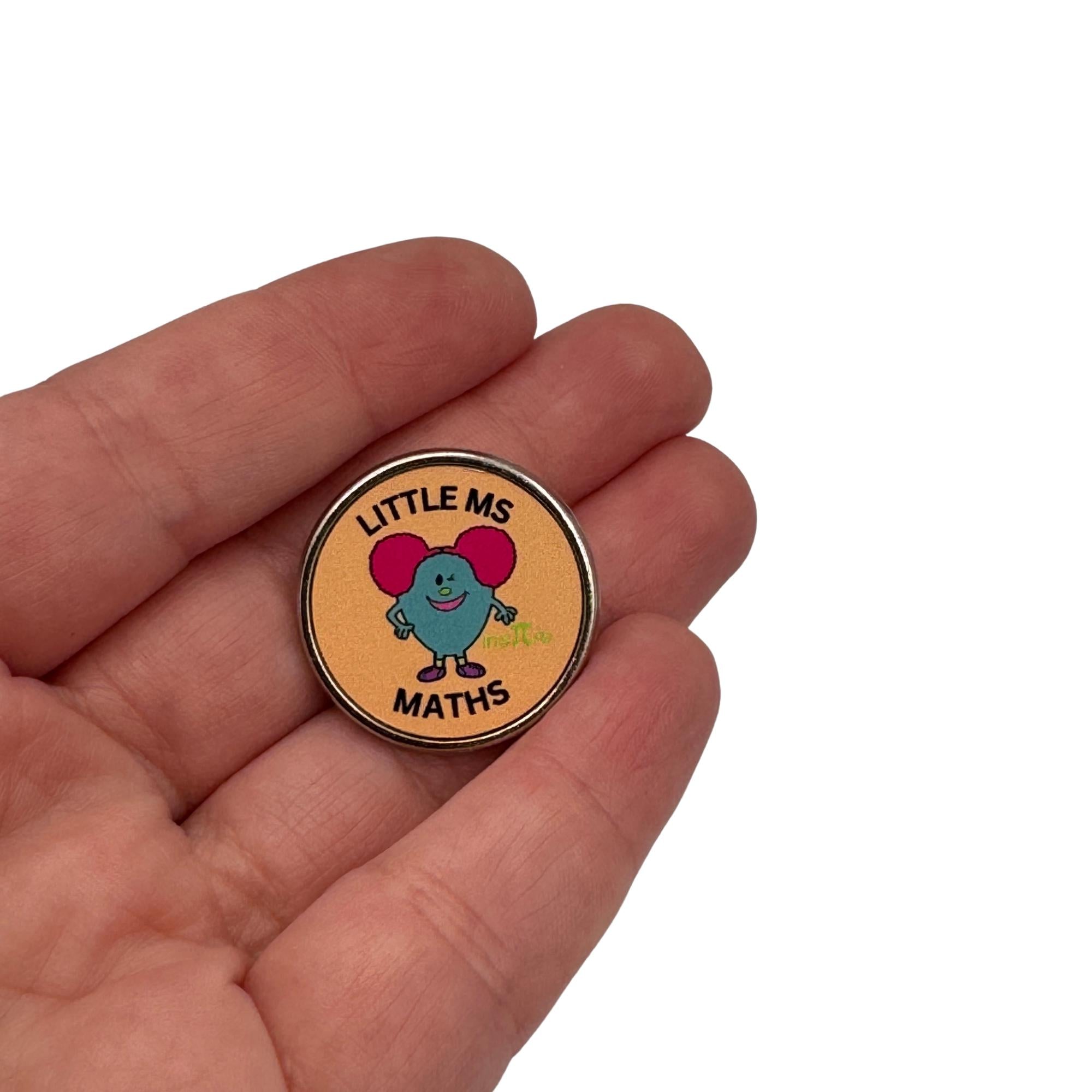 Little Ms Maths Pin. Women and Girls in Science, Tech, Engineering, Maths. STEM Inspiration Badges.