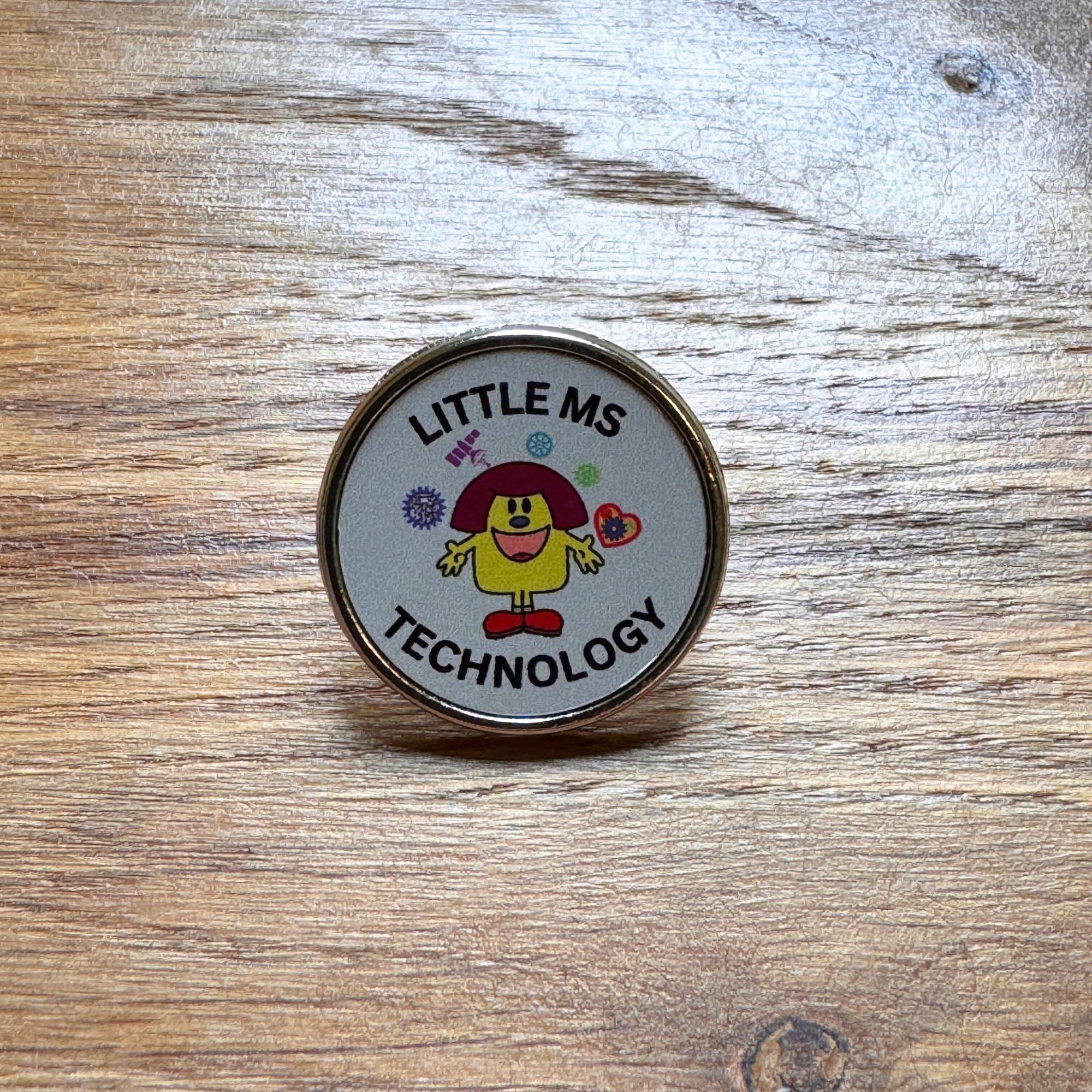 Little Ms Technology Pin. Women and Girls in Science, Tech, Engineering, Maths. STEM Inspiration Badges.