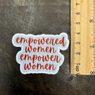 Empowered Women Empower Women Vinyl Sticker. Empowerment Holographic Sparkle decal - Women and Girl Power