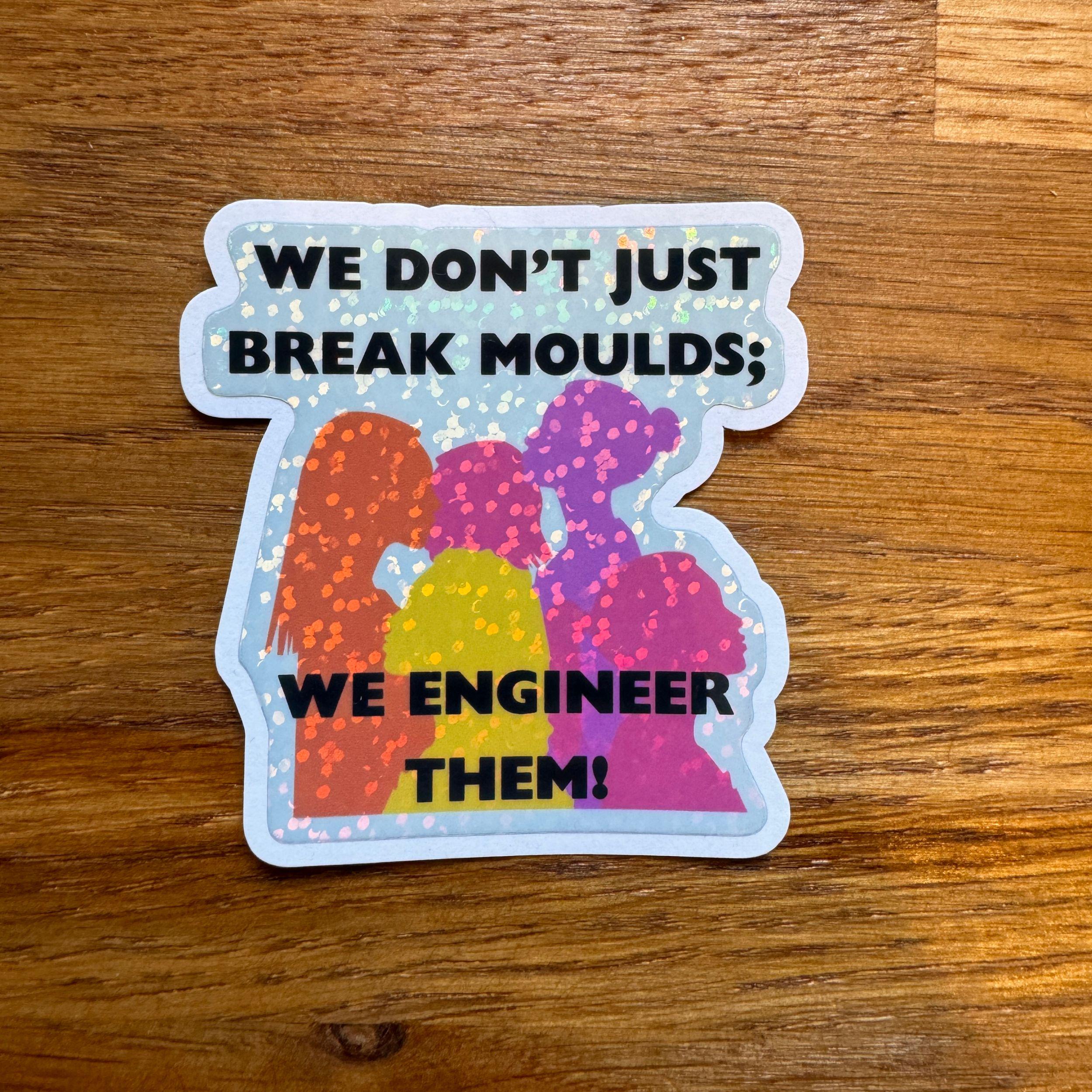 Women in Engineering Vinyl Sticker. Woman Engineer Empowerment Holographic Sparkle decal - Women and Girl Power