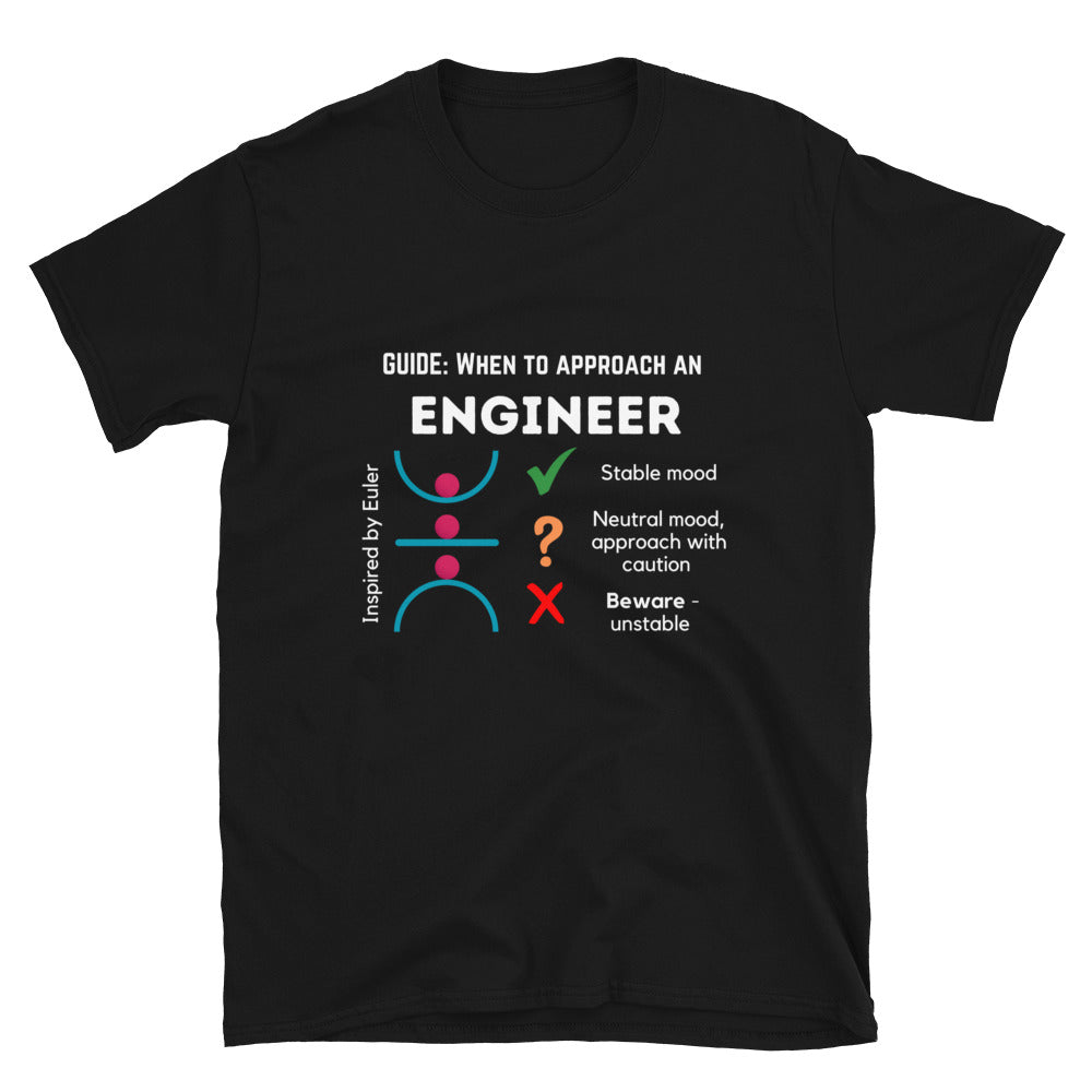 When to Approach an Engineer, inspired by buckling stability T-shirt. Funny Stable Engineer Shirt Black