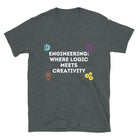 Engineering where Logic meets Creativity Engineer T-Shirt Dark Heather