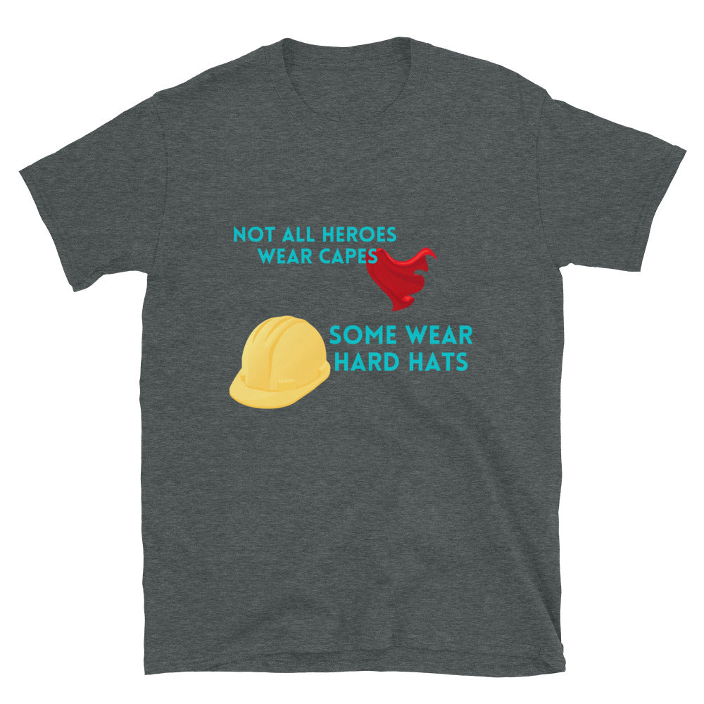 Not All Heroes Wear Capes Engineer T-shirt Dark Heather