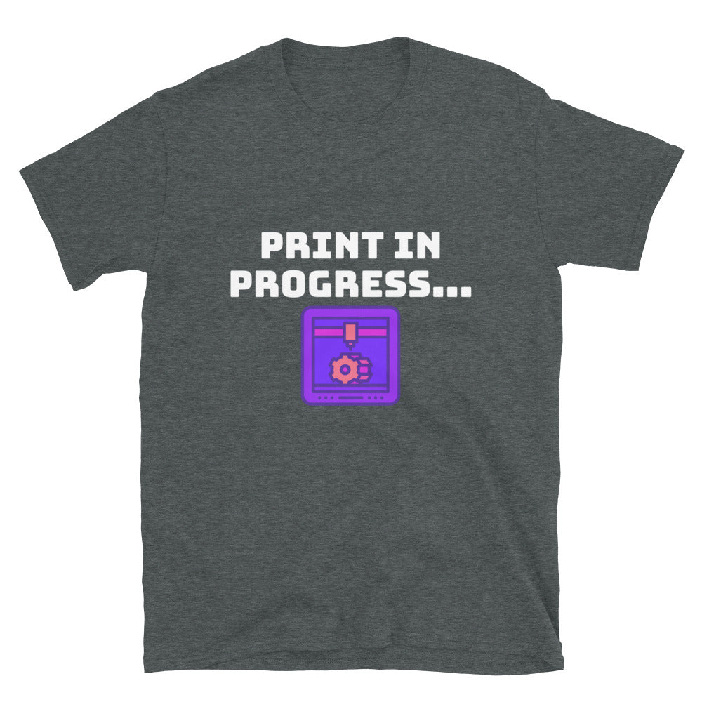 Funny 3D Printer Print in Progress T-shirt Dark Heather