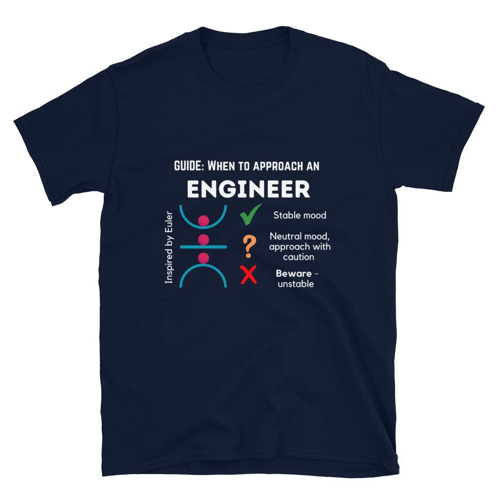 When to Approach an Engineer, inspired by buckling stability T-shirt. Funny Stable Engineer Shirt Navy