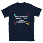 Engineering where Logic meets Creativity Engineer T-Shirt Navy