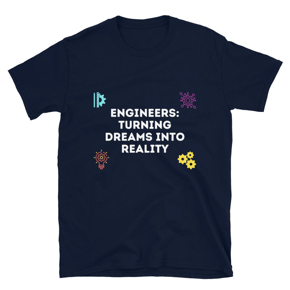 Engineers making dreams a reality T-Shirt Navy