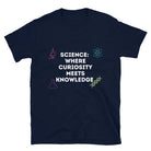 Science where Curiosity meets Knowledge Unique Scientist T-shirt Navy