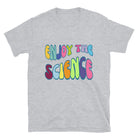 Funky Retro Enjoy the Science T-shirt Sport Grey