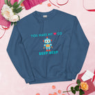 You make my heart go beep beep Robot Sweatshirt Indigo Blue