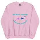 Cheeky Electrical Engineer Sexy Innuendo Sweatshirt Light Pink