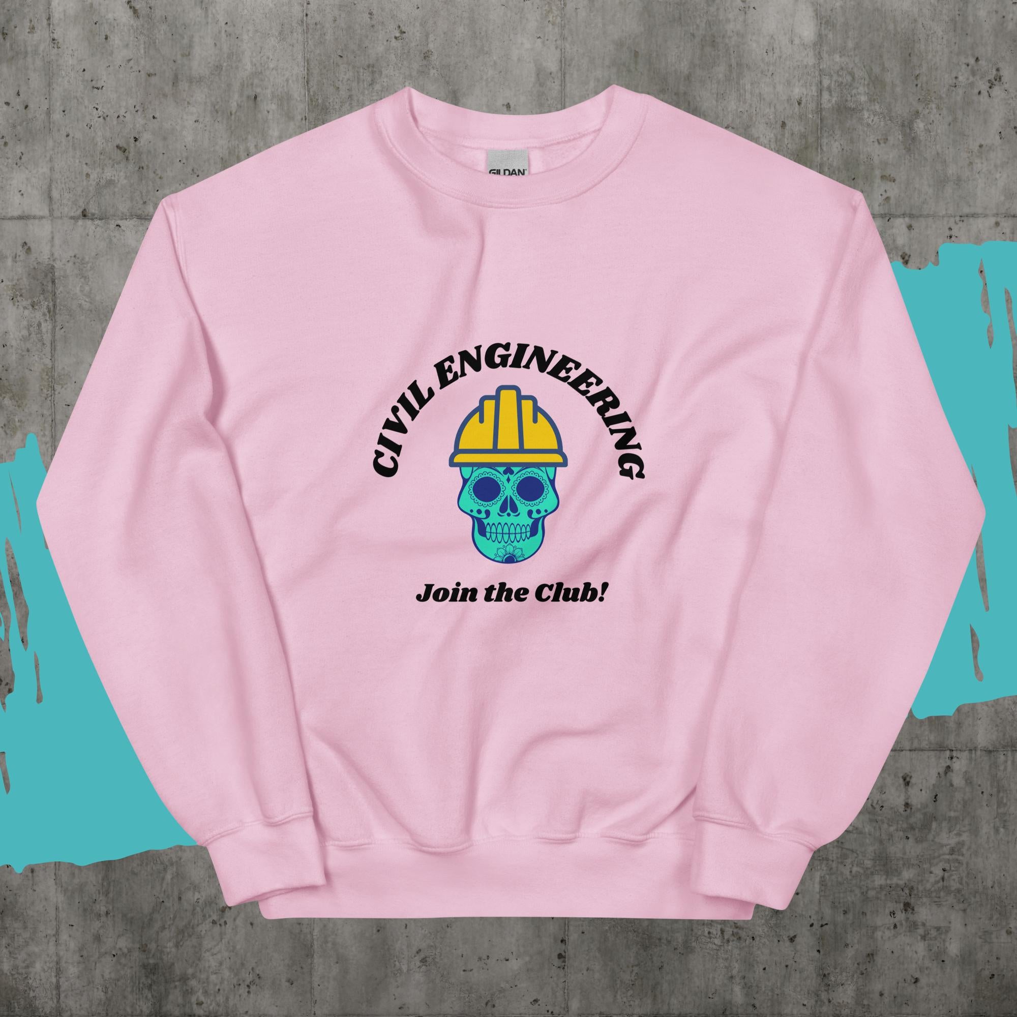 Join the Civil Engineers Club Sweatshirt. Skull Biker Engineer Top Light Pink