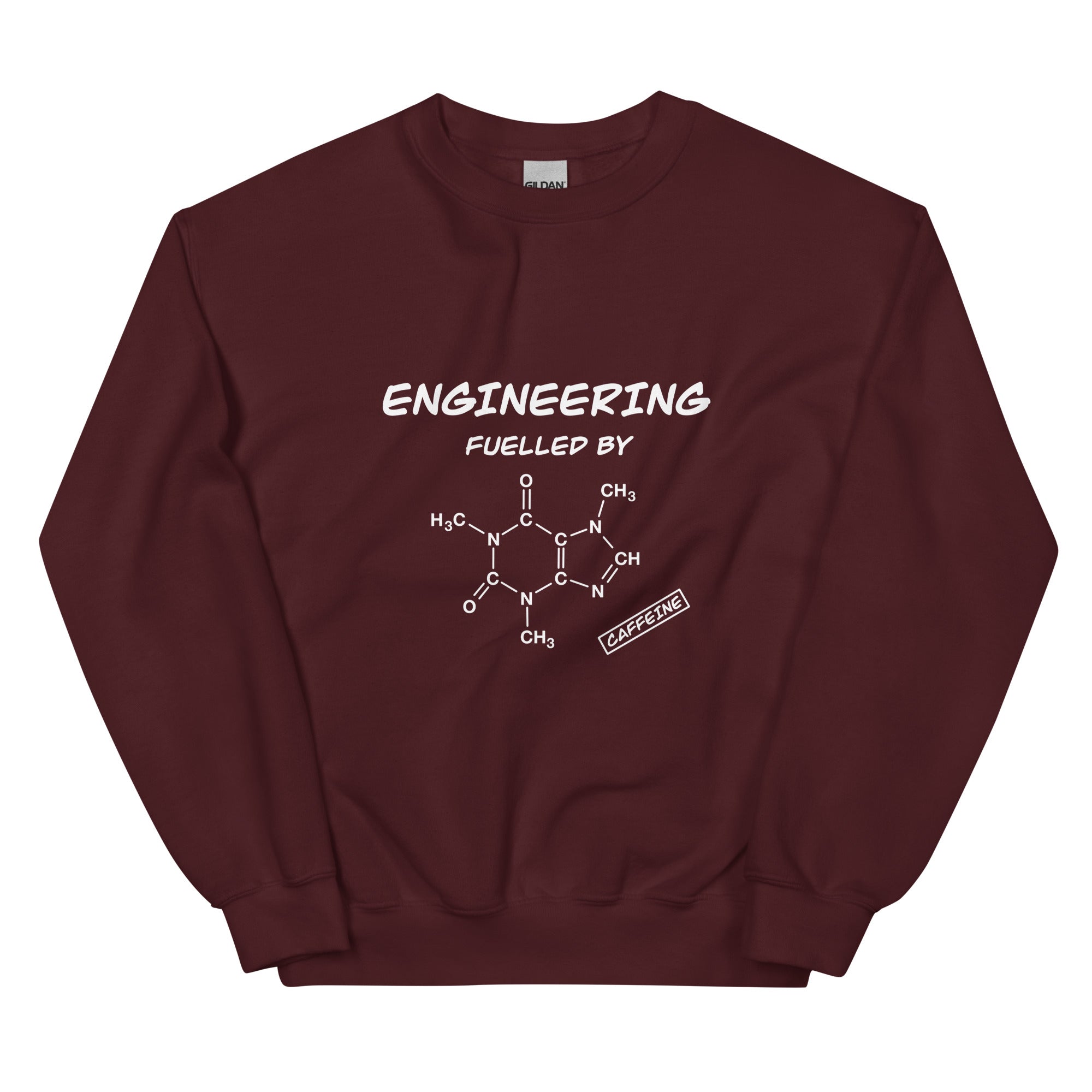 Engineering fuelled by Caffeine Sweatshirt Maroon