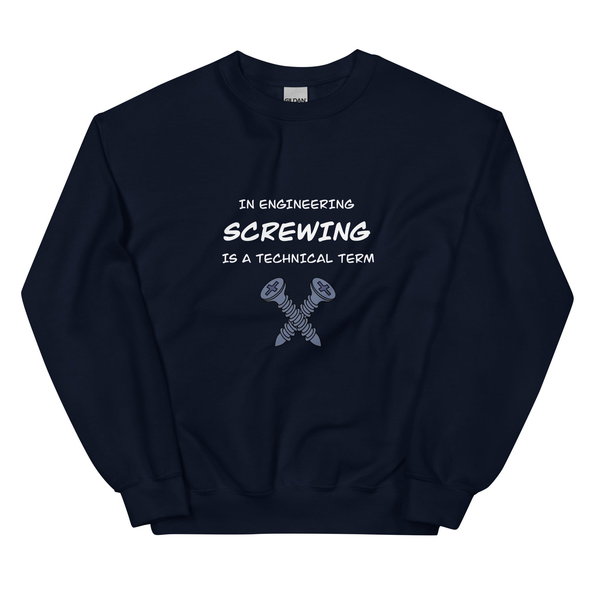 Engineers love Screwing! Naughty Engineer Sweatshirt Navy