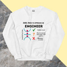 Funny Stable Engineer Sweatshirt. When to Approach Engineers inspired by buckling stability White