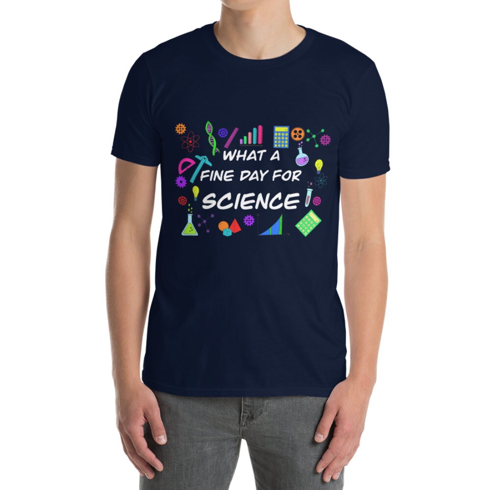 What a Fine Day for Science T-Shirt! Funny Geeky Tee