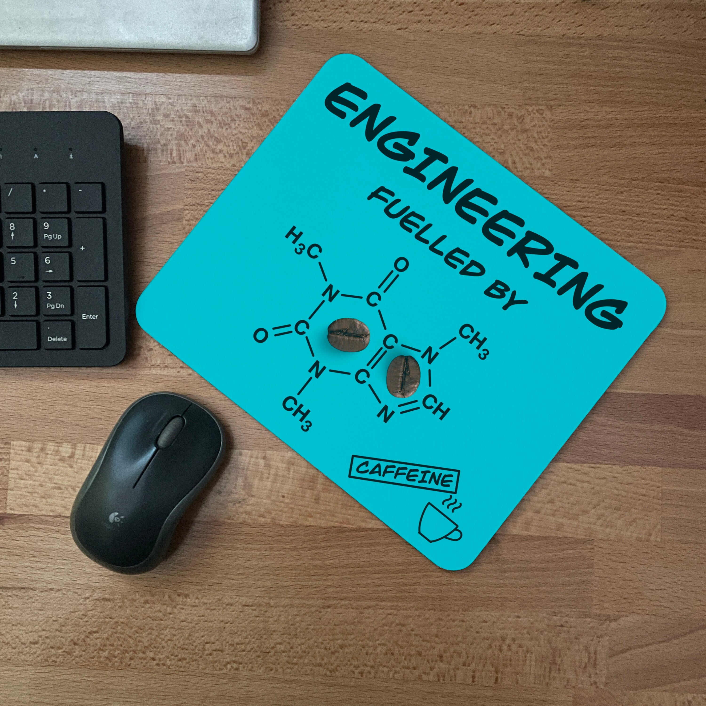 Personalised Engineering fuelled by Caffeine mousepad. Facts!