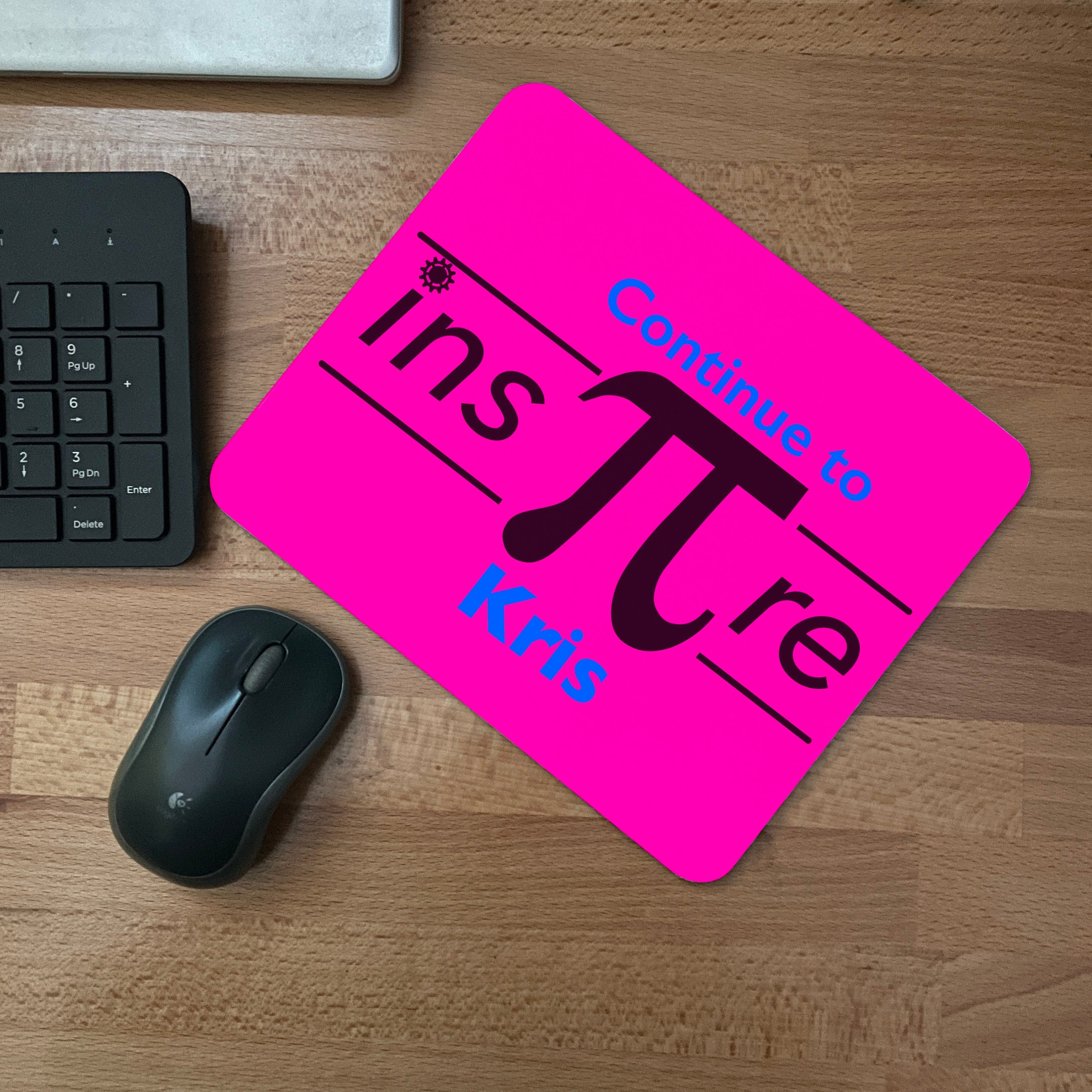 Personalised Inspire Pi Maths Pun Mousepad