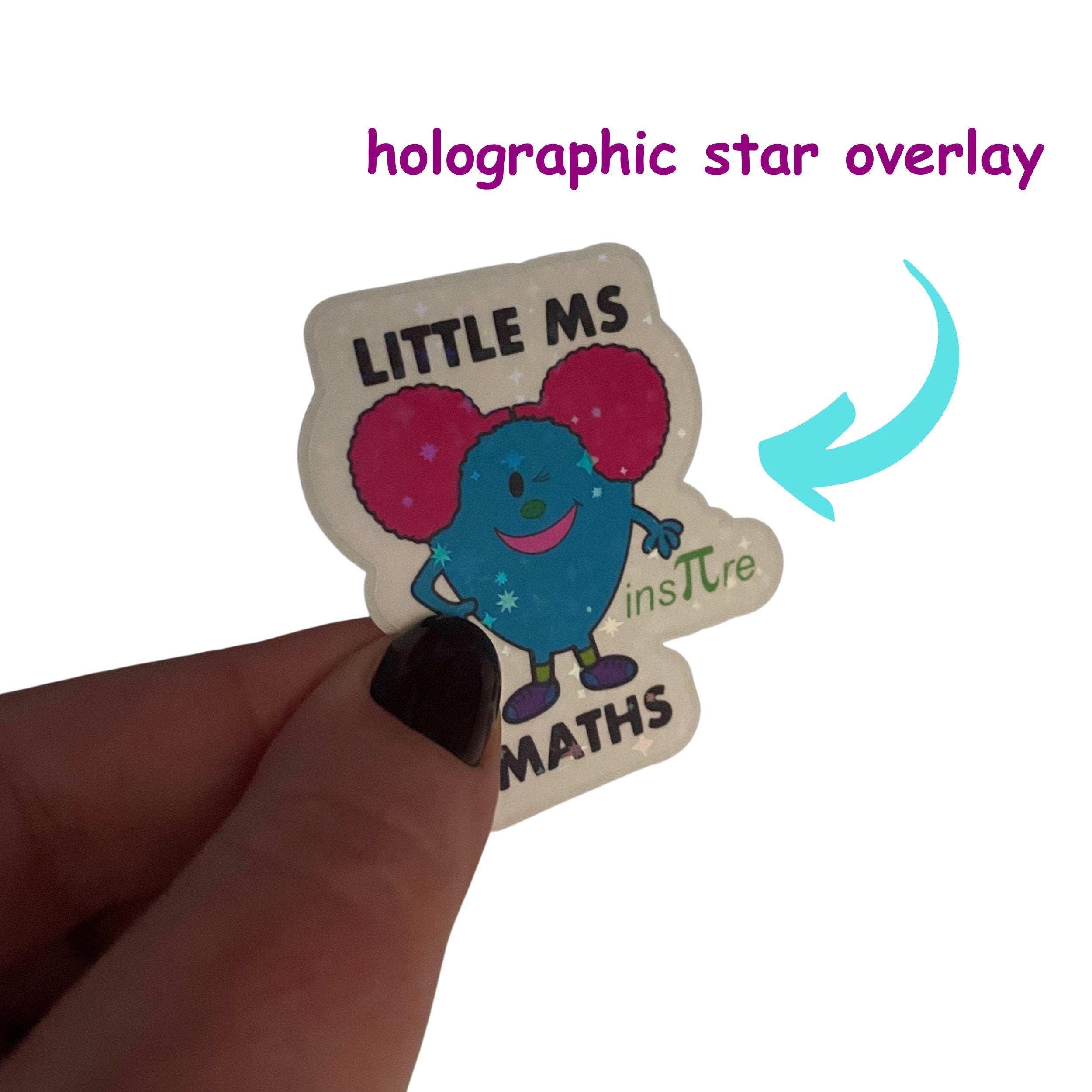 Little Ms Maths Holographic Vinyl Sticker. STEMinist Women and Girls in Science and Maths Gift Holographic Stars