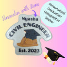 Funny Personalised Graduation Civil Engineer Holographic Decal Sticker